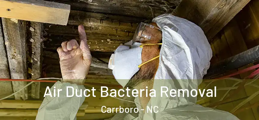 Air Duct Bacteria Removal Carrboro - NC