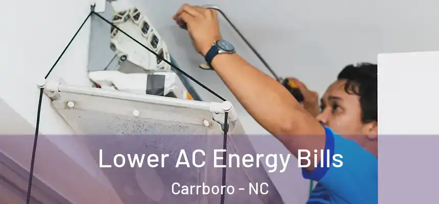 Lower AC Energy Bills Carrboro - NC